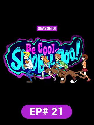 Be Cool Scooby Doo - S01 - Ep 21